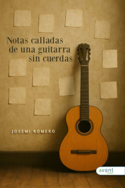 Notas calladas de una guitarra sin cuerdas - edición en papel