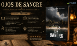 Reseña de Ojos de sangre, novela de terror y misterio sobrenatural de Eduardo Antonaya Valle publicada por Avant Editorial