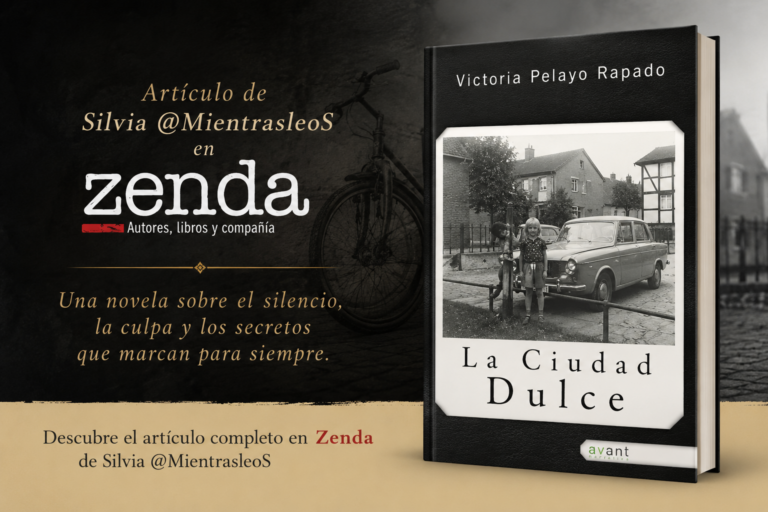 Banner de La ciudad dulce, de Victoria Pelayo Rapado, con referencia al artículo de Silvia @MientrasleoS en Zenda.