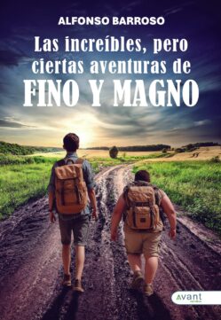 Las increíbles, pero ciertas aventuras de Fino y Magno – edición en papel