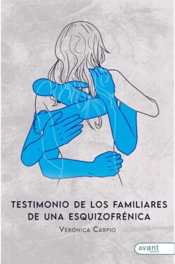 Testimonio de los familiares de una esquizofrénica