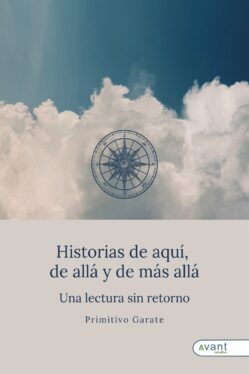 Historias de aquí, de allá y de más allá: Una lectura sin retorno