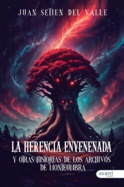 La herencia envenenada y otras historias de los archivos de Monteumbra