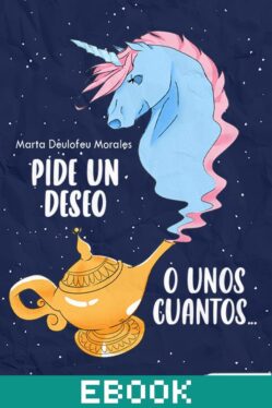 Pide un deseo o unos cuantos