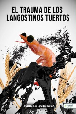 El trauma de los langostinos tuertos
