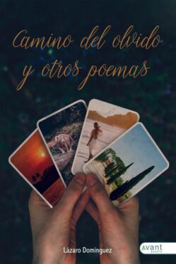 Camino del olvido y otros poemas
