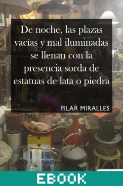 De noche, las plazas vacías y mal iluminadas se llenan...
