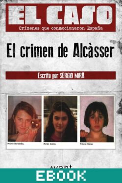 El Caso: El crimen de Alcàsser