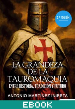 La grandeza de la tauromaquia