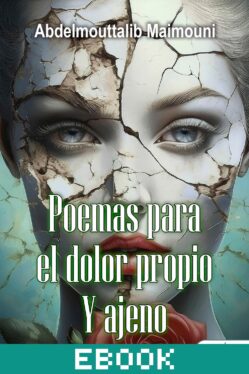 Poemas para el dolor propio y ajeno