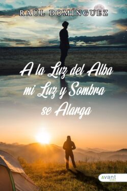 A la luz del alba mi luz y sombra se alarga