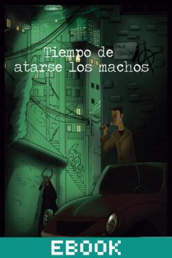 Tiempo de atarse los machos