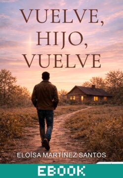 Vuelve hijo vuelve