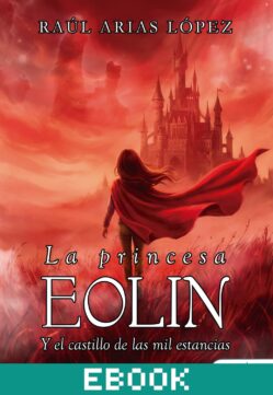 La princesa Eolín y el castillo de las mil estancias