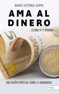 Ama al dinero como a ti misma