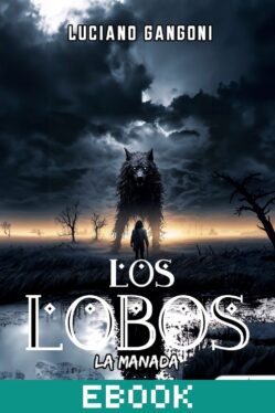 La manada. Los lobos
