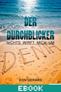 Der Durchblicker Nichts wirft mich um