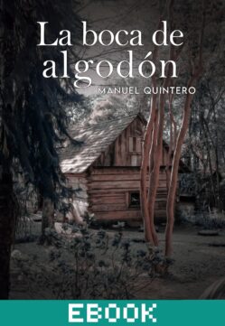 La boca de algodón
