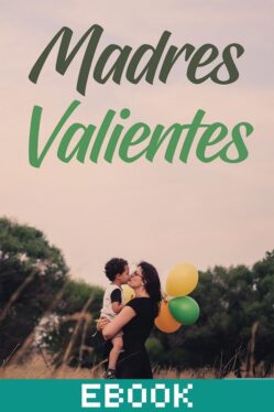 Madres valientes