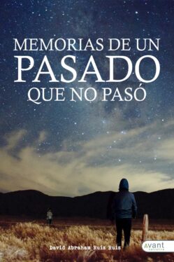 Memorias de un pasado que no pasó
