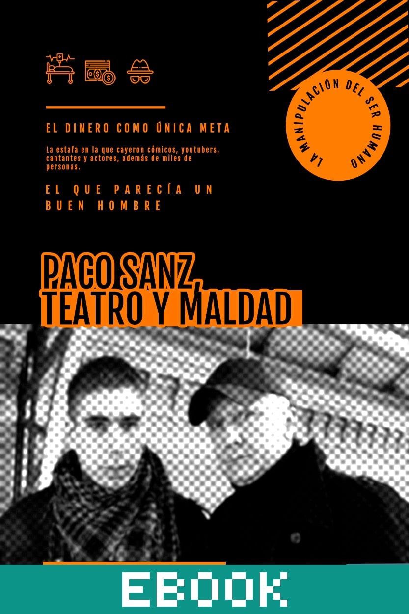 Paco Sanz, teatro y maldad