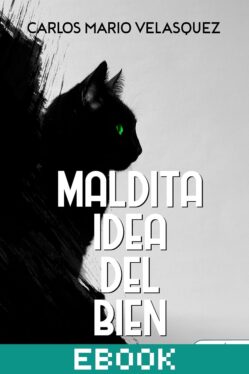 Maldita idea del bien