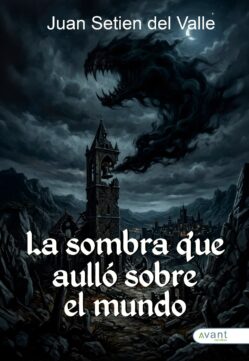 La sombra que aulló sobre el mundo